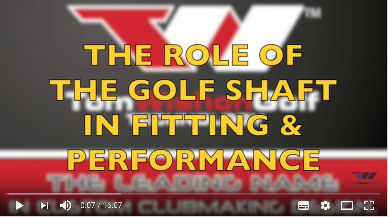 ROLE OF THE SHAFT IN FITTING & PERFORMANCE